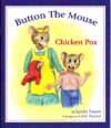 Button The Mouse Chicken Pox by Sandy Yocum